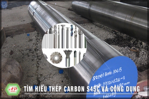 Thép carbon S45C và công dụng